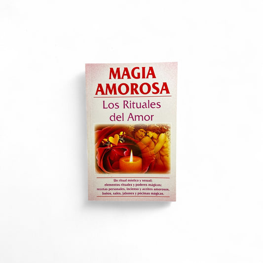 Libro Magia Amorosa: Los Rituales del Amor